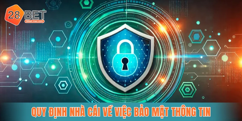 Quy định nhà cái về việc bảo mật thông tin