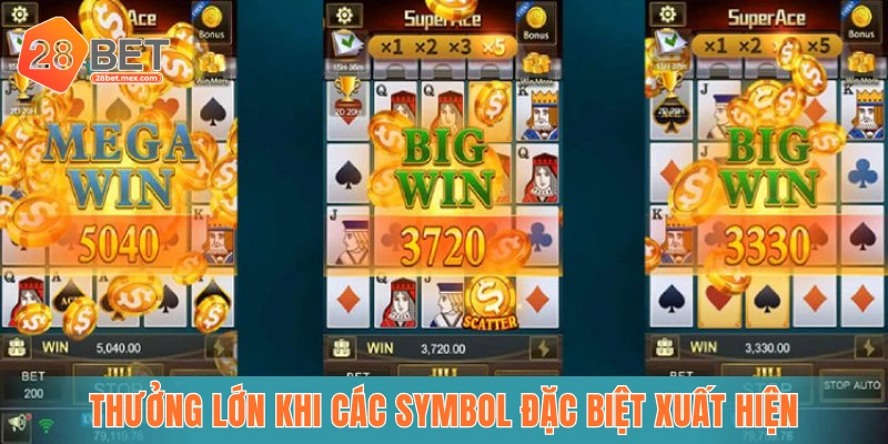 Thưởng lớn khi các symbol đặc biệt xuất hiện
